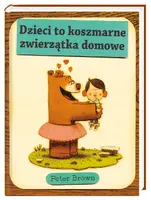Okładka: Dzieci to koszmarne zwierzątka domowe