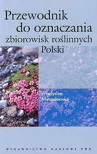 Okładka: Przewodnik do oznaczania zbiorowisk roślinnych Polski