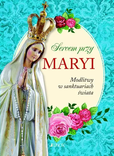 Okładka: Sercem przy Maryi.