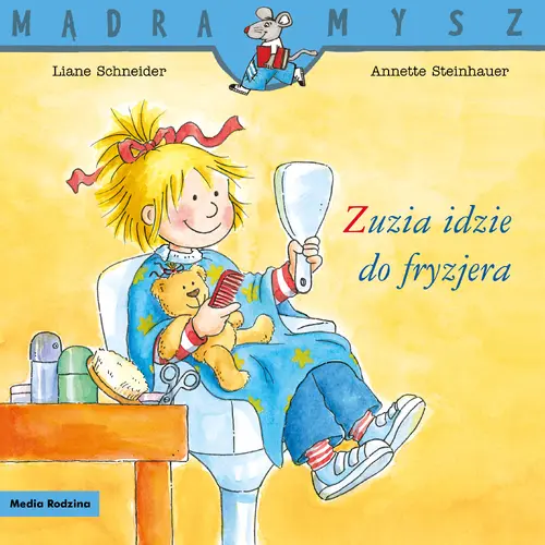 Okładka: Mądra Mysz. Zuzia idzie do fryzjera