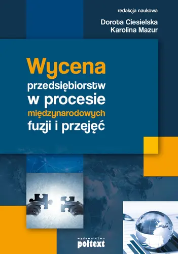 Okładka: Wycena przedsiębiorstw w procesie międzynarodowych fuzji i przejęć.