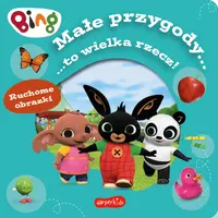 Okładka: Bing. Małe przygody... to wielka rzecz! Ruchome obrazki