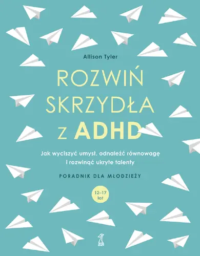 Okładka: Rozwiń skrzydła z ADHD