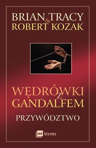 Okładka: Wędrówki z Gandalfem. Przywództwo