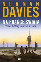 Okładka: Na krańce świata. Podróż historyka przez historię