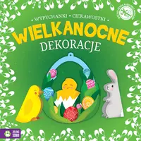 Okładka: Wielkanocne wypychanki. Dekoracje