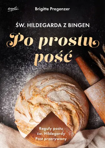 Okładka: Św. Hildegarda z Bingen. Po prostu pość