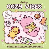 Okładka: Cozy Vibes. Urocza i relaksująca kolorowanka
