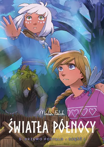 Okładka: Światła Północy. Drzewo portalu. Tom 5, cz.I