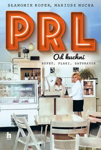 Okładka: PRL od kuchni. Wydanie specjalne