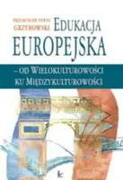 Okładka: Edukacja europejska - od wielokulturowości ku międzykulturowości