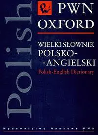 Okładka: Wielki słownik polsko-angielski PWN-Oxford