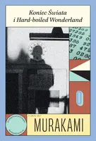 Okładka: Koniec Świata i Hard-boiled Wonderland