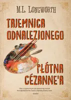 Okładka: Tajemnica odnalezionego płótna Cezanne'a