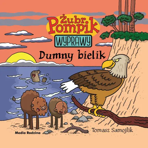 Okładka: Żubr Pompik. Wyprawy. Tom 7. Dumny bielik