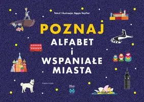 Okładka: POZNAJ ALFABET I WSPANIAŁE MIASTA
