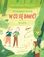 Okładka: Poszukiwacze przygód. W co się bawić? Wiosna