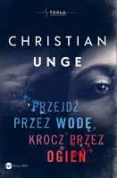 Okładka: Przejdź przez wodę, krocz przez ogień