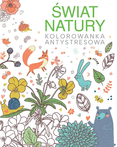 Okładka: Świat natury. Kolorowanka antystresowa