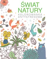 Okładka: Świat natury. Kolorowanka antystresowa