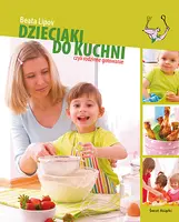 Okładka: Dzieciaki do kuchni, czyli rodzinne gotowanie