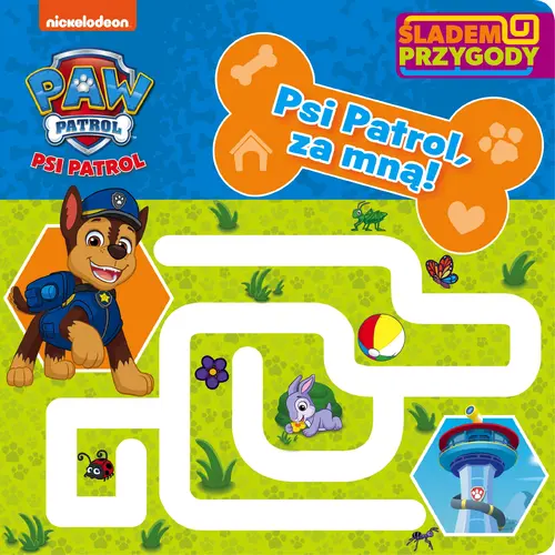 Okładka: Psi Patrol. Śladem Przygody. Psi Patrol, za mną!