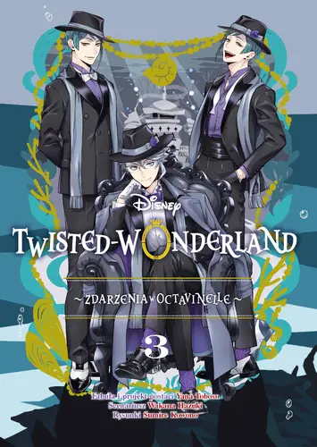 Okładka: Twisted Wonderland. Zdarzenia w Octavinelle. Tom 3