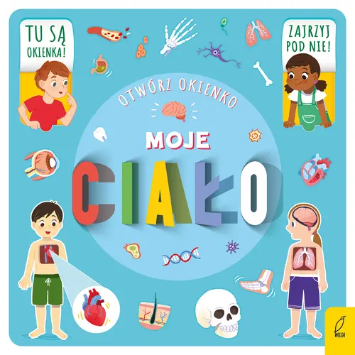 Okładka: Otwórz okienko. Moje ciało