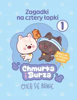 Okładka: Zagadki na cztery łapki. Tom 1. Chmurka i Burza chcą się bawić