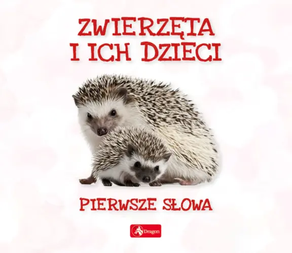 Okładka: Pierwsze słowa. Zwierzęta i ich dzieci