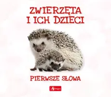 Okładka: Pierwsze słowa. Zwierzęta i ich dzieci