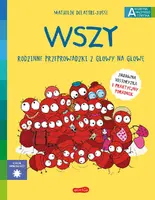 Okładka: Wszy. Rodzinne przeprowadzki z głowy na głowę. Akademia mądrego dziecka. Chcę wiedzieć
