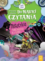 Okładka: Wyrazy i zdania do nauki czytania. Duże litery. Motocykle. Ciekawostki dla dzieci