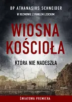 Okładka: Wiosna Kościoła, która nie nadeszła