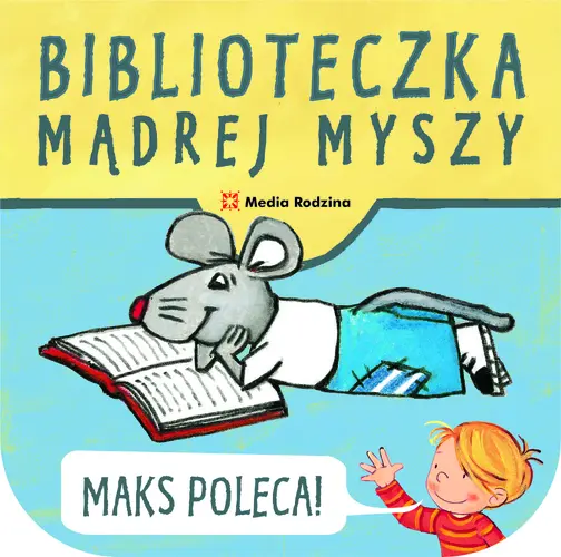 Okładka: Biblioteczka Mądrej Myszy Maks poleca