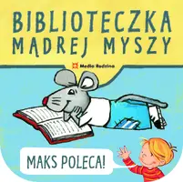 Okładka: Biblioteczka Mądrej Myszy Maks poleca