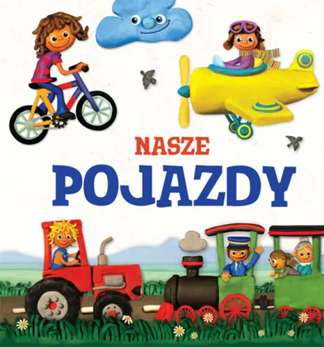 Okładka: Nasze pojazdy. Modelinki