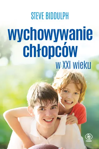 Okładka: Wychowywanie chłopców w XXI wieku