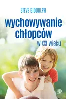 Okładka: Wychowywanie chłopców w XXI wieku
