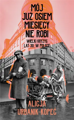 Okładka: Mój już osiem miesięcy nie robi
