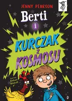 Okładka: Berti i kurczak z kosmosu. To się czyta