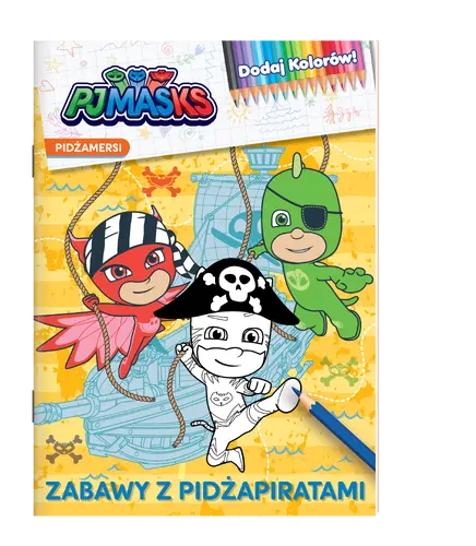 Okładka: Pidżamersi. Dodaj kolorów! Moc zabawy