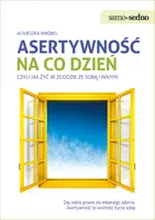 Okładka: Samo Sedno - Asertywność na co dzień, czyli jak żyć w zgodzie ze sobą i innymi