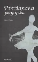 Okładka: Porcelanowa pozytywka