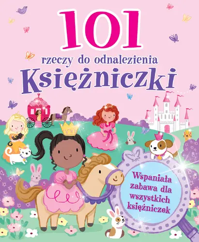 Okładka: 101 rzeczy do odnalezienia. Księżniczki