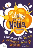 Okładka: Jak zdobyć Nagrodę Nobla, czyli opowieści dla młodych geniuszy