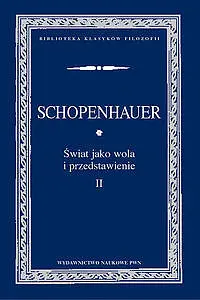 Okładka: Świat jako wola i przedstawienie. Tom 2