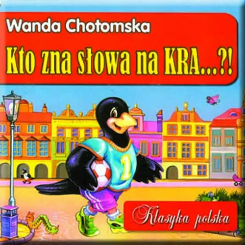 Okładka: Kto zna słowa na KRA...!? Klasyka polska