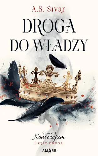 Okładka: Droga do władzy. Spin off Konsorcjum. Część druga