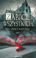 Okładka: Zabijcie wszystkich, Bóg swoich rozpozna